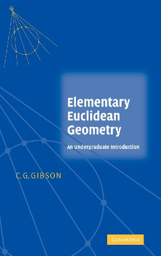 Gibson, C. G. Elementary Euclidean Geometry, An Introduction