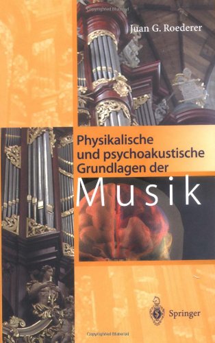Physikalische und psychoakustische Grundlagen der Musik - Juan G Roederer Gebunden