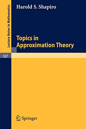 Topics in Approximation Theory (Lecture Notes in Mathematics, 187, Band 187)