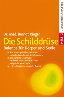 Die Schilddrüse. Balance für Körper und Seele