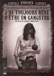 J'Ai Toujours Reve d'Être un Gangster - DVD