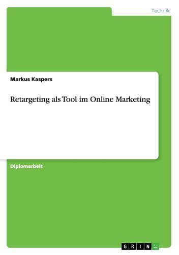 Retargeting als Tool im Online Marketing