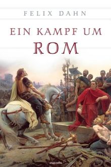 Ein Kampf um Rom (vollständige Ausgabe) - Historischer Roman