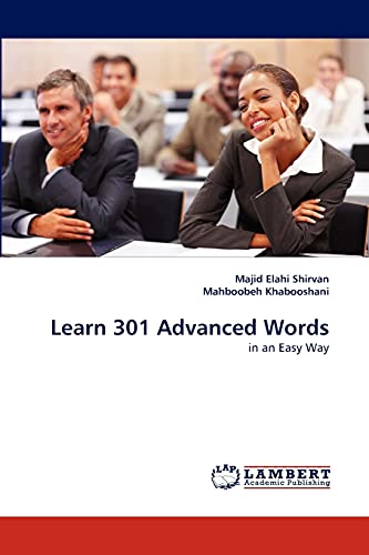 Learn 301 Advanced Words: in an Easy Way