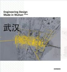 Engineering Design: Made in Wuhan - China