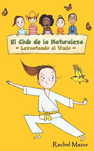 Levantando el Vuelo (El Club de la Naturaleza, Band 1)
