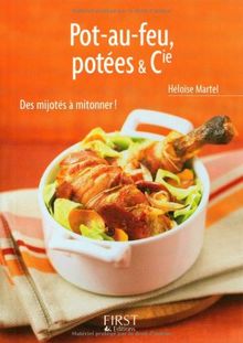 Pot-au-feu, potées & Cie : des mijotés à mitonner !