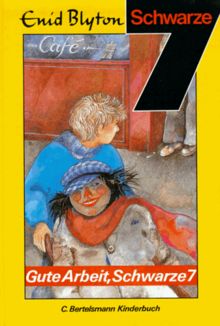 Die Schwarze Sieben, Bd.6, Gute Arbeit, Schwarze Sieben