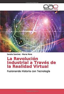 La Revolución Industrial a Través de la Realidad Virtual: Fusionando Historia con Tecnología