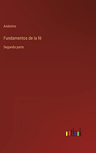 Fundamentos de la fé: Segunda parte