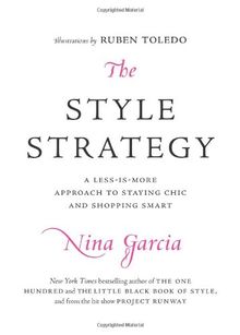 The Style Strategy: A Less-Is-More Approach to Staying Chic and Shopping Smart