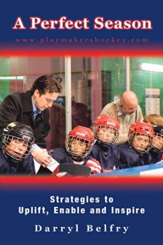 A Perfect Season: Strategies To Uplift, Enable and Inspire