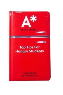 A* in the kitchen: Top Tips For Hungry Students