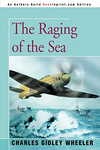 THE RAGING OF THE SEA: A Novel