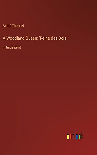 A Woodland Queen; 'Reine des Bois': in large print