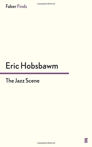 The Jazz Scene (Faber Finds)