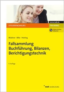 Fallsammlung Buchführung, Bilanzen, Berichtigungstechnik