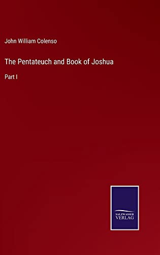 The Pentateuch and Book of Joshua: Part I