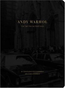Andy Warhol: The Day the Factory Died