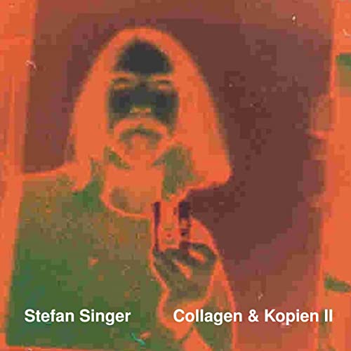 Collagen & Kopien II (Stefan Singer: Bilder und Collagen)