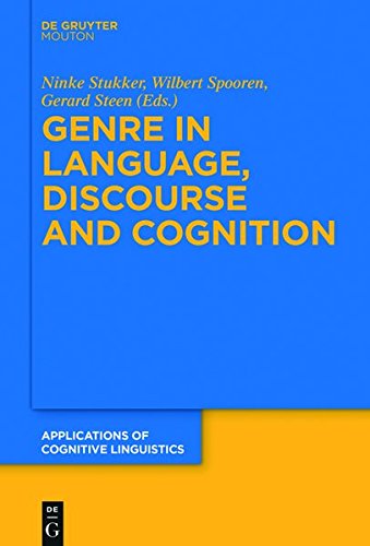Genre in Language, Discourse and Cognition (Applications of Cognitive Linguistics [ACL], Band 33)