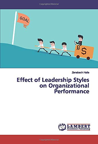Effect of Leadership Styles on Organizational Performance