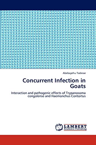 Concurrent Infection in Goats: Interaction and pathogenic effects of Trypanosoma congolense and Haemonchus Contortus