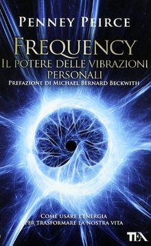 Frequency. Il potere delle vibrazioni personali