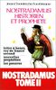 Nostradamus, historien et prophète. Vol. 2. Lettre à Henry, roi de France second, nouvelles prophéties, les preuves