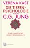 Die Tiefenpsychologie nach C.G.Jung - Eine praktische Orientierungshilfe