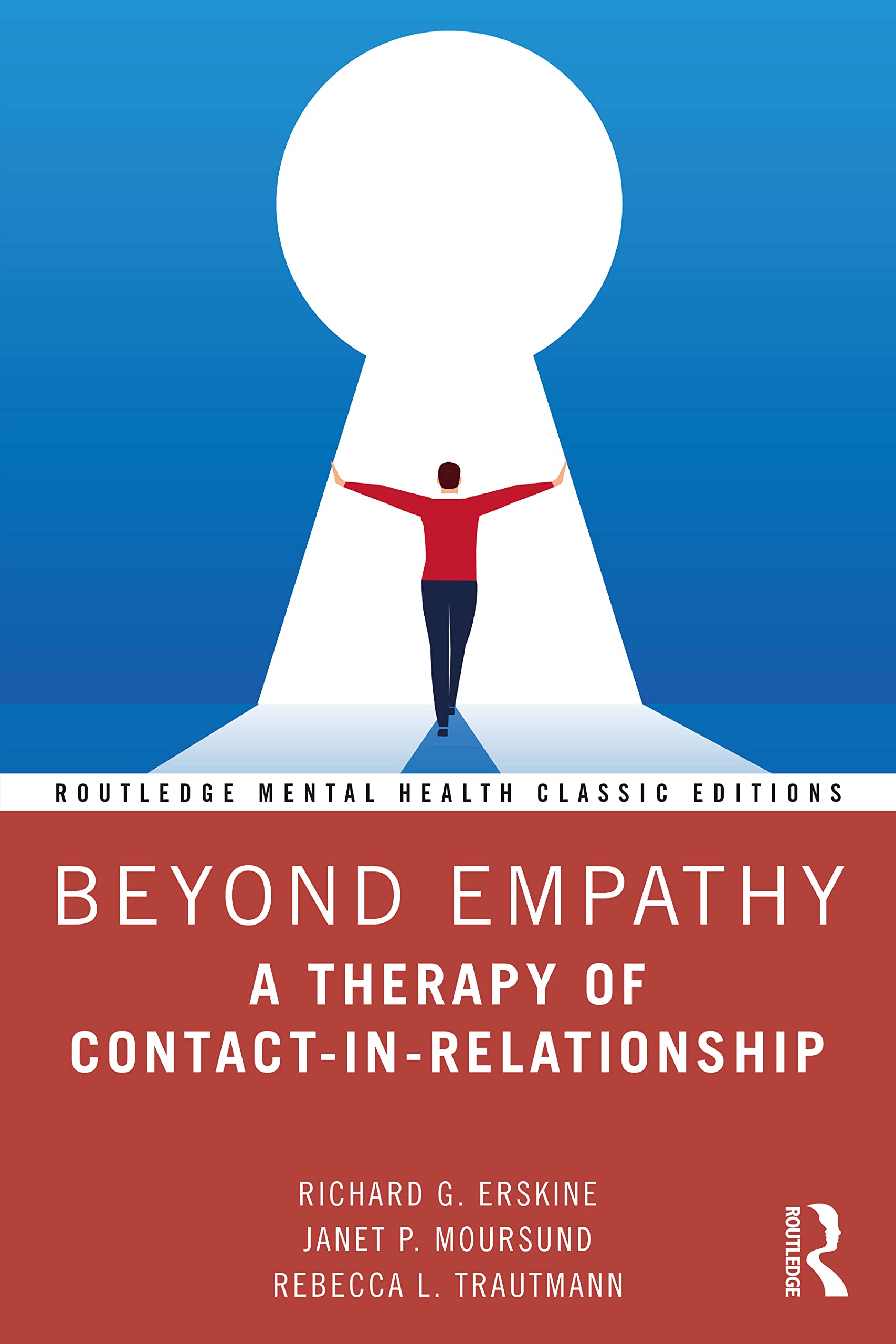 Beyond Empathy: A Therapy of Contact-in-Relationship (Routledge Mental Health Classic Editions)