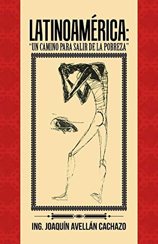 Latinoamérica: “Un Camino para salir de la pobreza”