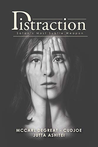 Distraction: Satan?s Most Subtle Weapon