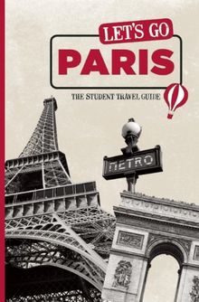 Let's Go Paris: The Student Travel Guide