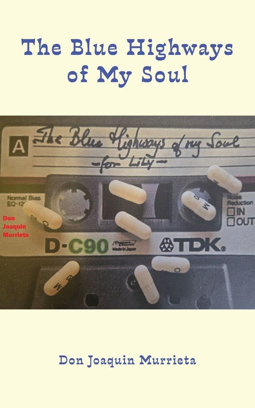 The Blue Highways of My Soul -for Lily-