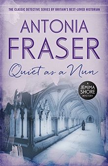 Quiet as a Nun: A Jemima Shore Mystery