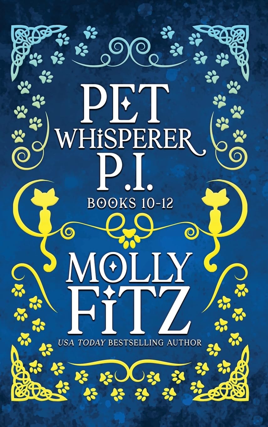 Pet Whisperer P.I. Books 10-12 Special Edition (Pet Whisperer P.I. Special Editions)