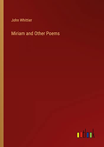 Miriam and Other Poems
