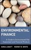 Environmental Finance: A Guide to Environmental Risk Assessment and Financial Products (Wiley Finance Editions)