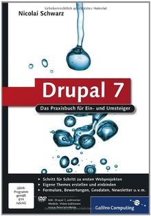 Drupal 7: Das Praxisbuch für Ein- und Umsteiger (Galileo Computing)