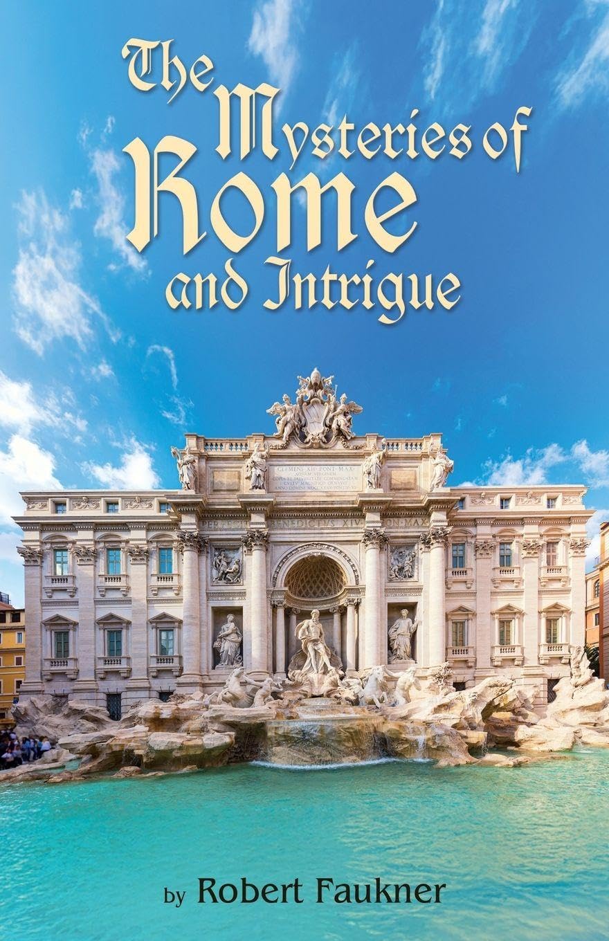 The Mysteries of Rome and Intrigue