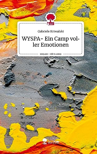 WYSPA- Ein Camp voller Emotionen. Life is a Story - story.one