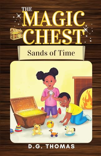 The Magic Chest Sands of Time (The Magic Chest Children's Chapter Books, Band 1)