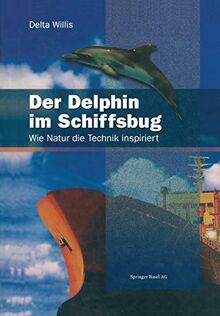 Der Delphin im Schiffsbug: Wie Natur die Technik inspiriert (German Edition)