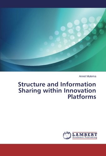 Structure and Information Sharing within Innovation Platforms