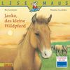 LESEMAUS, Band 9: Janko, das kleine Wildpferd