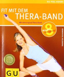 Thera-Band, Fit mit dem (Feel good!) von Tschirner, Thorsten | Buch | Zustand gut