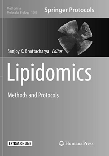 Lipidomics: Methods and Protocols (Methods in Molecular Biology, Band 1609)