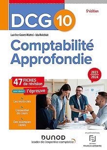 DCG 10, comptabilité approfondie : 47 fiches de révision pour réussir l'épreuve : 2023-2024