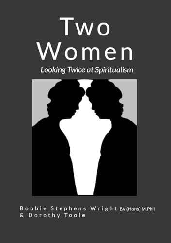 Two Women: Looking Twice at Spiritualism